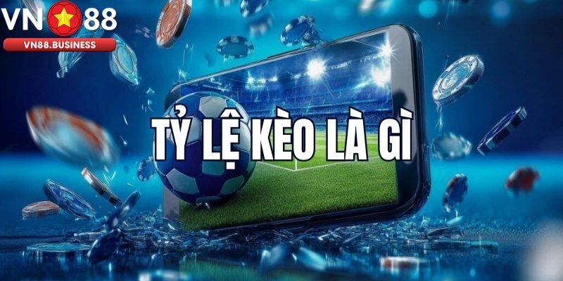 Tỷ Lệ Bóng Đá VN88 Là Gì và Vì Sao Nó Quan Trọng?